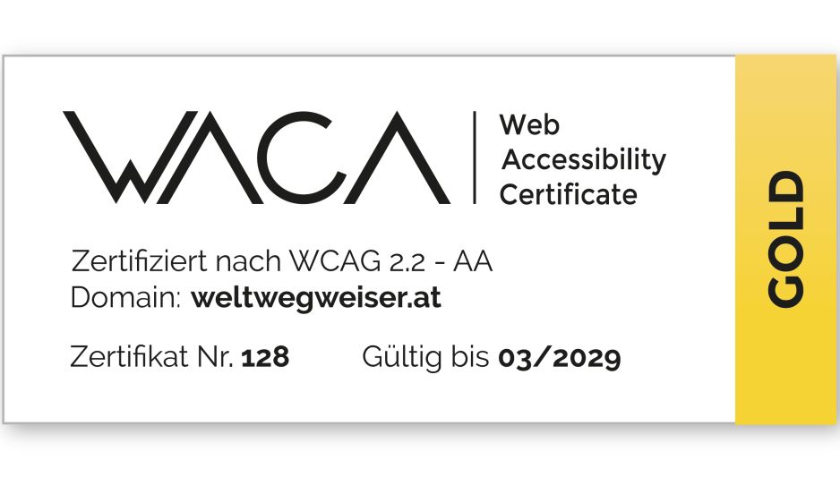 WACA-Label für die zertifizierte Website mit der Domain weltwegweiser.at der Stufe Gold, zertifiziert nach WCAG 2.2-AA, Zertifikatsnummer 128, gültig bis 03/2029
